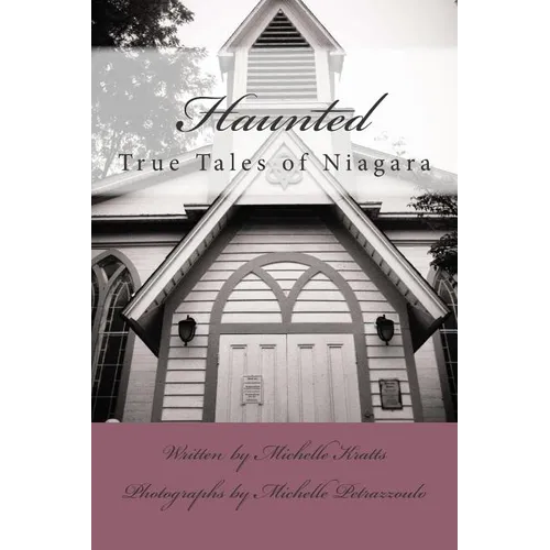 Haunted: True Tales of Niagara