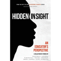 Discovering Strength-Hidden In Sight: An Educators Perspective - Paperback