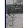 The History of Paraguay; Volume II