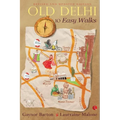 Old Delhi: 10 Easy Walks - Paperback