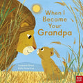 When I Became Your Grandpa - Hardcover