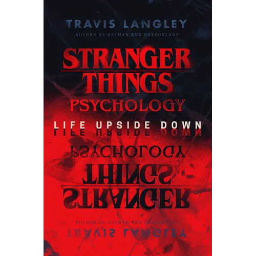 Stranger Things Psychology: Life Upside Down - Paperback