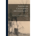 Papers on California Archaeology: 70-73; 48