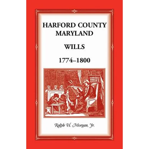 Harford County, Maryland Wills 1774-1800