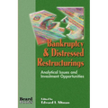 Bankruptcy & Distressed Restructurings: Analytical Issues and Investment Opportunities - Paperback