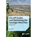 Cut-off Grades and Optimising the Strategic Mine Plan - Hardcover