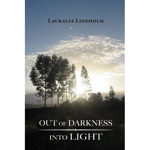 Out of Darkness Into Light - Paperback