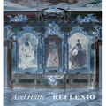 Axel H�tte: Reflexio - Hardcover