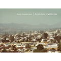 Anywhere, California - Hardcover