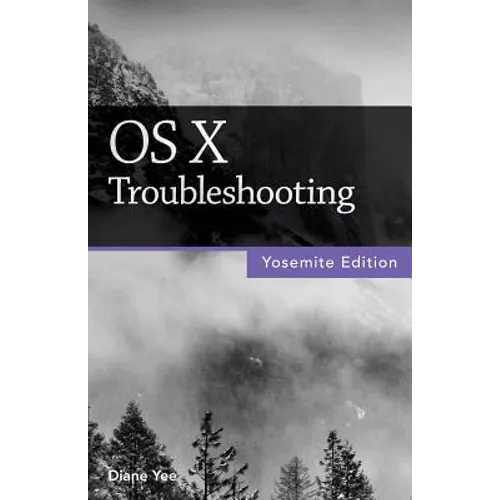OS X Troubleshooting (Yosemite Edition) - Paperback