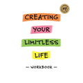 Creating Your Limitless Life Workbook - Paperback