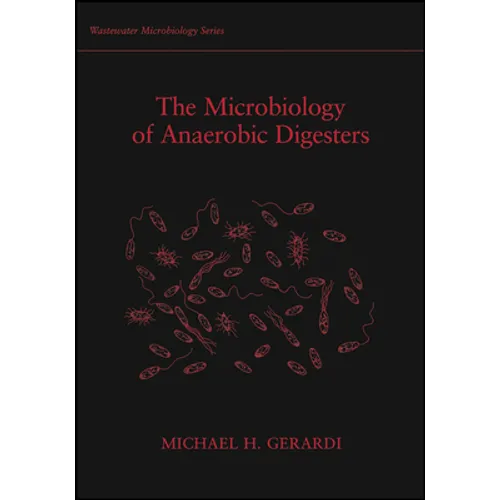 The Microbiology of Anaerobic Digesters - Paperback