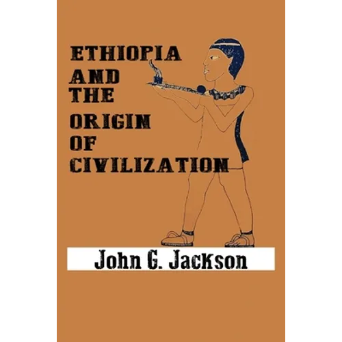 Ethiopia and the Origin of Civilization - Paperback