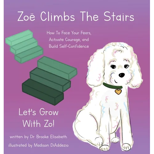 Zoë Climbs The Stairs - Hardcover