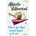 Todo Lo Que Dejas Cuando Llegas Y Te Vas - Paperback