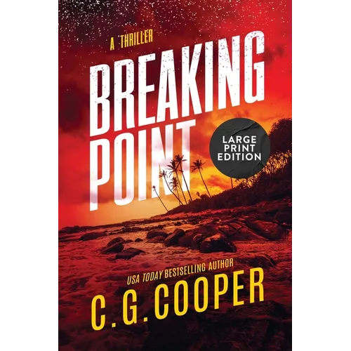 Breaking Point: Large Print Edition