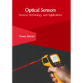 Optical Sensors: Science, Technology and Applications - Hardcover