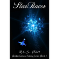 StarRacer: Golden Terrace Colony Series Book 2 - Paperback