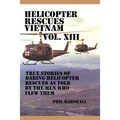 Helicopter Rescues Vietnam Volume XIII