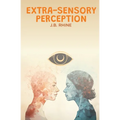 Extra-Sensory Perception - Paperback