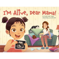 I'm Alive, Dear Mama! - Hardcover