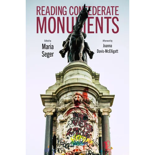 Reading Confederate Monuments
