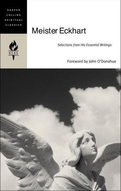 Meister Eckhart: Selections from His Essential Writings - Paperback