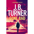 Gone Bad: A Jon Reznick Thriller