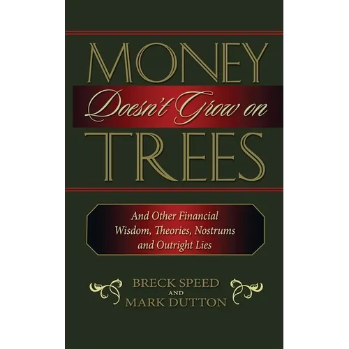 Money Doesn't Grow on Trees - Hardcover