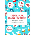How to Start a Business: A 10-Step Workbook for the Young Entrepeneur - Paperback