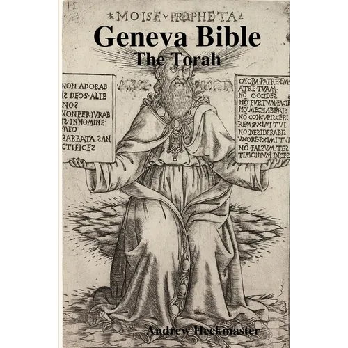 Geneva Bible: The Torah - Paperback