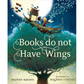 Books Do Not Have Wings - Hardcover