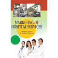 Marketing of Hospital Services - Hardcover