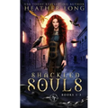 Shackled Souls: The Complete Trilogy - Paperback