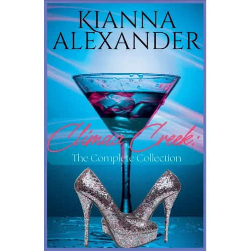 Climax Creek: The Complete Collection - Paperback