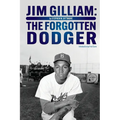 Jim Gilliam: The Forgotten Dodger - Paperback