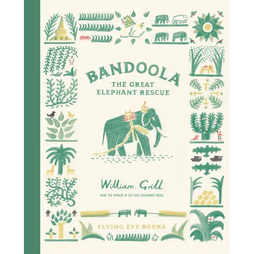 Bandoola: The Great Elephant Rescue - Hardcover