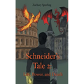 Schneider's Tale 2: Life, Power, and Death - Paperback