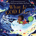 What Is God Like? - Hardcover