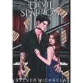 The Devil and His Sparrow - Hardcover