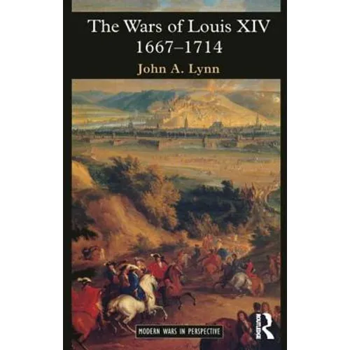 The Wars of Louis XIV 1667-1714