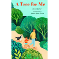 A Tree for Me: A Picture Book - Hardcover
