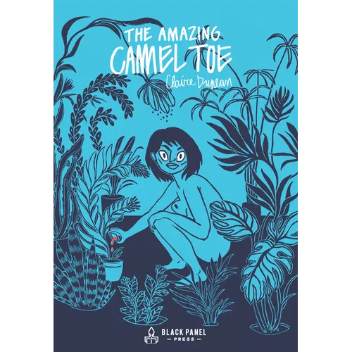 The Amazing Camel Toe - Hardcover