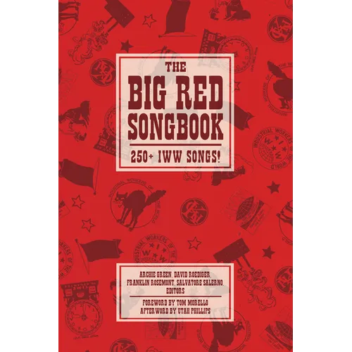 Big Red Songbook: 250] Iww Songs! - Paperback