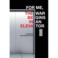 For Me, the War Begins in an Elevator: poems - Paperback