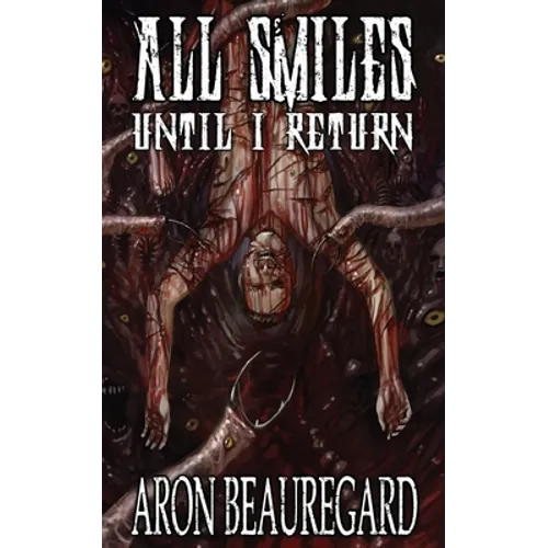All Smiles Until I Return - Paperback