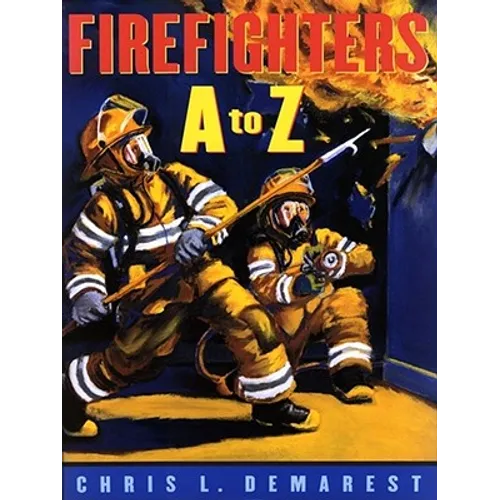 Firefighters A to Z - Hardcover