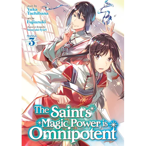 The Saint's Magic Power Is Omnipotent (Manga) Vol. 3 - Paperback