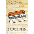 Constitutional Peril: The Life and Death Struggle for Our Constitution and Democracy