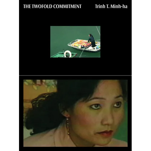Trinh T. Minh-Ha: The Twofold Commitment - Paperback